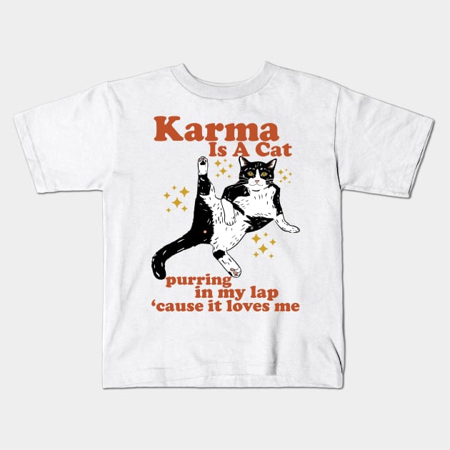 Karma Is A Cat Purring In My Lap 'Cause It Loves Me Kids T-Shirt by devilcat.art